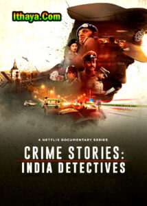 Crime Stories India Detectives Season 1 (2021) HD 720p Tamil Dubbed Full Web Series Online
