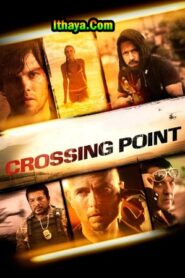 Crossing Point (2016) Tamil Dubbed Movie Online