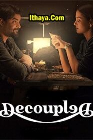 Decoupled Season 1 (2021) HD 720p Tamil Full Web Series Online