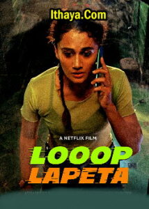 Looop Lapeta (2022) HD Tamil Dubbed Full Movie Watch Online