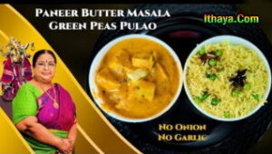 Paneer Butter Masala Green Peas Pulav 12-02-2022 Tamil Cooking