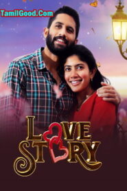 Watch Love Story (Unnaithaane) (2022 HD) Tamil Dubbed Movie Online