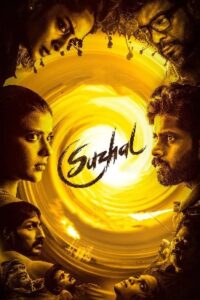 Watch Suzhal – The Vortex Tamil Thriller Web Series : 2022 HD