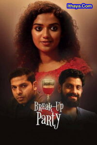 Break Up Party (2022 HD) Malayalam Full Movie Online Free