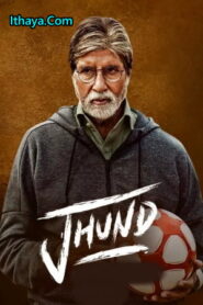 Jhund (2022 HD ) Tamil Movie Watch Online