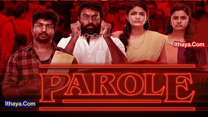 Parole (2022 HD) Tamil Full Movie Watch Online Free