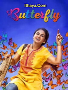 Butterfly (2022 HD) [Tamil + Malayalam + Telugu] Full Movie Watch Online Free