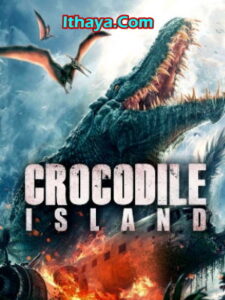 Crocodile Island (2022 HD)[Tamil + Telugu + Hindi] Full Movie Watch Online Free