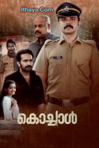 Kochaal (2022 HD) Malayalam Full Movie Watch Online Free