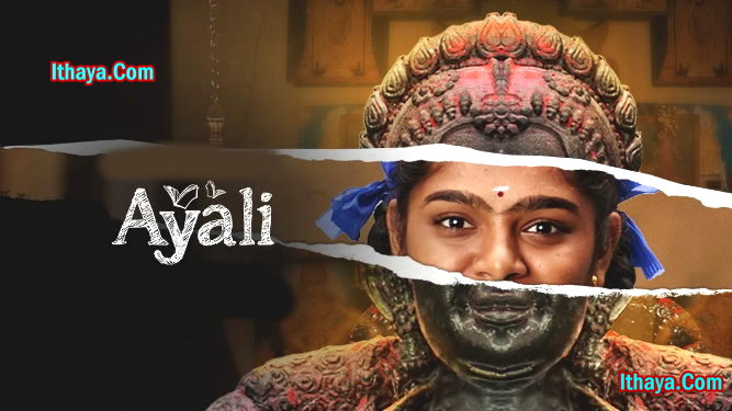Ayali – Season 1(2023 HD) Episode 05 + Episode 06-Tamil Web Series Online