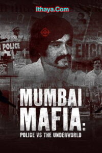 Mumbai Mafia: Police vs the Underworld(2023 HD) Hindi Full Movie Watch Online Free