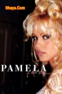 Pamela A Love Story (2023 HD) [Tamil + Telugu] Full Movie Watch Online Free
