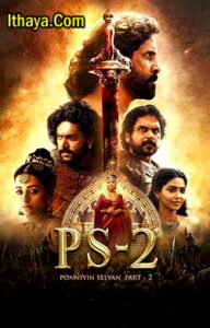 Ponniyin Selvan: Part Two (2023 HD)Tamil Full Movie Watch Online Free