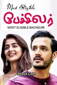 Most Eligible Bachelor (2023 HD) Tamil Full Movie Watch Online Free
