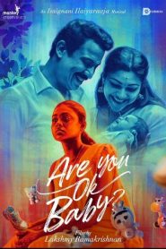 Are You Ok Baby? (2023 HD) Tamil Full Movie Watch Online Free
