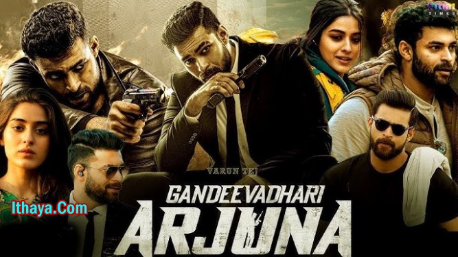 Gandeevadhari Arjuna (2023 HD) Tamil Full Movie Watch Online Free