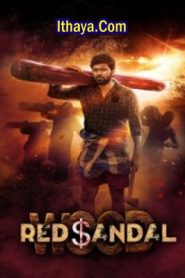 Red Sandal Wood (2023 HD) Tamil Full Movie Watch Online Free
