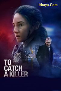 To Catch a Killer (2023 HD) Tamil Dubbed Full Movie Watch Online Free