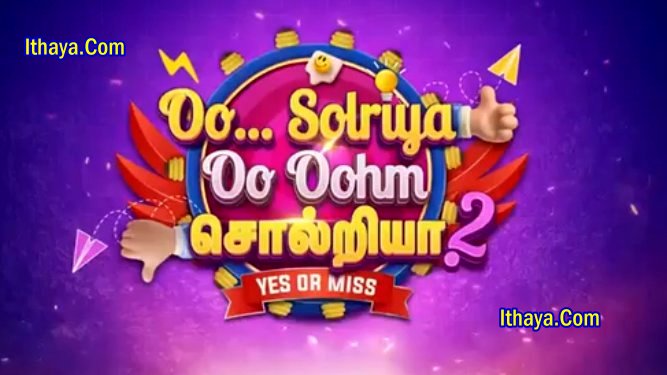 Oo Solriya Oo Oohm Solriya Season 2 – 07-01-2024 Vijay TV Show
