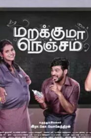 Marakkuma Nenjam (2024 HD ) Tamil Full Movie Watch Online Free