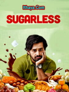 Sugarless (2024 HD ) Tamil Full Movie Watch Online Free