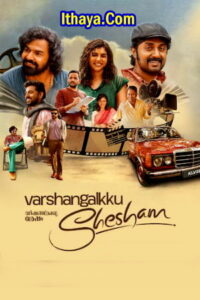 Varshangalkku Shesham (2024 HD ) Tamil Full Movie Watch Online Free