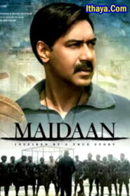 Maidaan (2024 HD) (Tamil+ Telugu +Malayalam) Full Movie Watch Online Free
