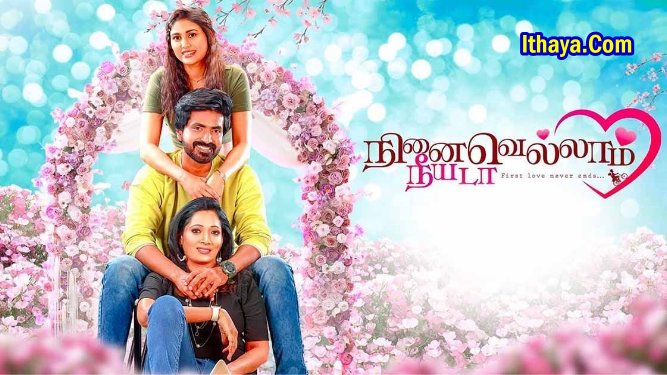 Ninaivellam Neeyada (2024 HD ) Tamil Full Movie Watch Online Free