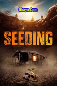 The Seeding -(2023 HD ) ( Tamil + Telugu ) Full Movie Watch Online Free