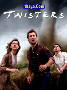 Twisters (2024 HD ) [English + Hindi] Full Movie Watch Online Free