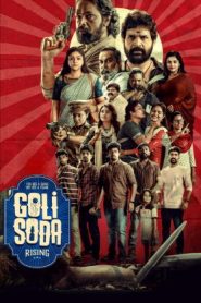 Goli Soda Rising (2024) S01EP(01-03) [Tam + Mal + Tel + Kan + Hin] Web Series Online