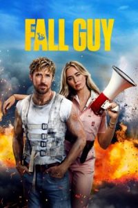 The Fall Guy (2024 HD) [Tam + Tel + Kan + Hin + Eng] Full Movie Watch Online Free