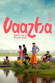 Vaazha – Biopic of a Billion Boys (2024 HD) [Telugu + Kannada + Hindi]Full Movie Watch Online Free