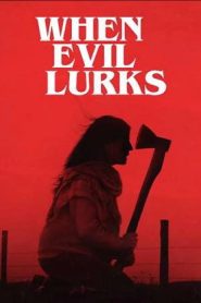 When Evil Lurks (2023 HD) [Tam + Tel + Hin + Spa] Full Movie Watch Online Free