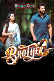 Brother (2024 HD) Tamil Full Movie Watch Online Free