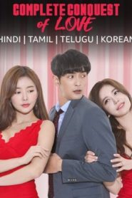 Complete Conquest Of Love (2020 HD) [Tamil + Telugu + Hindi + Kor] Full Movie Watch Online Free