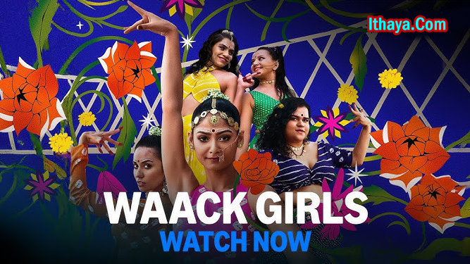 Waack Girls (2024 HD) Episode (01-05) [Tamil + Malayalam + Telugu + Kannada + Hindi] Web Series Online