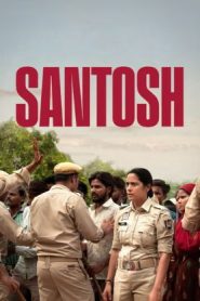 Santosh (2024 HD) Hindi Full Movie Watch Online Free