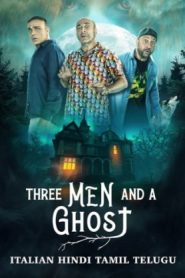 Three Man And A Ghost (2024 HD) [Tam + Tel + Hin + ita] Full Movie Watch Online Free