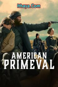 American Primeval (2025 HD) Episode (01-06) [Tamil + Telugu + Hindi + Eng] Web Series Online