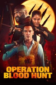 Operation Blood Hunt (2024 HD) [Tamil + Telugu + Hindi + Eng] Full Movie Watch Online Free