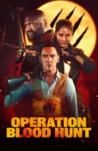 Operation Blood Hunt (2024 HD) [Tamil + Telugu + Hindi + Eng] Full Movie Watch Online Free