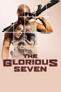 The Glorious Seven (2019 HD) [Tamil + Telugu + Hindi + Eng] Full Movie Watch Online Free