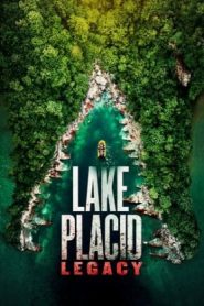 Lake Placid: Legacy (2018 HD) [Tamil + Telugu + Hindi + Eng] Full Movie Watch Online Free