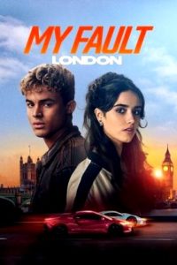 My Fault London (2025 HD) [Tamil + Malayalam + Telugu + Hindi + Kannada + Eng] Full Movie Watch Online Free