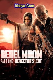 Rebel Moon Part 1: Director’s Cut (2024 HD) [Tam + Tel + Hin + Eng] Full Movie Watch Online Free