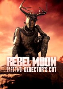 Rebel Moon Part 2: Director’s Cut (2024 HD) [Tamil + Telugu + Hindi + Eng] Full Movie Watch Online Free