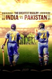 The Greatest Rivalry: India vs Pakistan (2025) S01EP(01-03) [Tamil + Telugu + Hindi + Eng] WEB-HD Watch Online