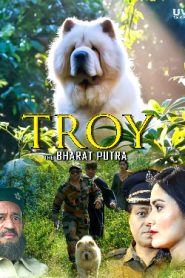 Troy the Bharat Putra (2024 HD) Hindi Full Movie Watch Online Free