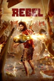 Rebel (2024 HD) [Telugu + Kannada + Malayalam] Full Movie Watch Online Free